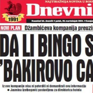 U današnjem "Dnevnom avazu" čitajte: Da li Bingo spašava "Bakirovo carstvo"?